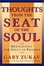 Cover of "Thoughts From the Seat of the Soul"