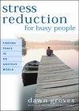 Cover of Stress Reduction for Busy People