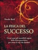 Cover of La fisica del successo