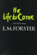 Cover of The Life to Come and Other Stories