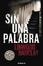 Cover of Sin una palabra/ no time for Goodbye