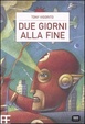 Cover of Due giorni alla fine