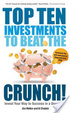 Cover of Top Ten Investments to Beat the Crunch!