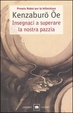 Cover of Insegnaci a superare la nostra pazzia