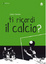 Cover of Ti ricordi il calcio?
