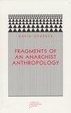Cover of Fragments of an Anarchist Anthropology