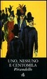 Cover of Uno, nessuno e centomila