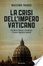 Cover of La crisi dell'impero Vaticano