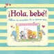 Cover of ĄHOLA BEBE! ALBUM DE RECUERDOS DE SU PRIMER ANO