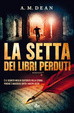 Cover of La setta dei libri perduti