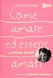 Cover of Come amare ed essere amati