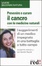 Cover of Prevenire e curare il cancro con le medicine naturali