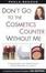 Cover of Don't Go to the Cosmetics Counter Without Me