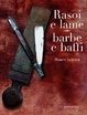 Cover of Rasoi e lame, barba e baffi