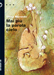 Cover of Mai più la parola cielo