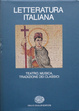 Cover of Letteratura italiana / Teatro, musica, tradizione dei classici