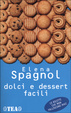 Cover of Dolci e dessert facili