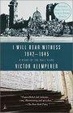 Cover of I Will Bear Witness 1942-1945
