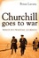 Cover of Churchill Goes to War