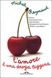Cover of L' amore è una droga leggera