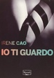 Cover of Io ti guardo