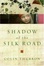 Cover of 'Shadow of the Silk Road'