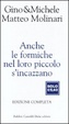 Cover of Anche le formiche nel loro piccolo s'incazzano