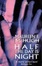 Cover of Half the Day Is Night