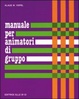 Cover of manuale per animatori di gruppo