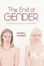 Cover of "The End of Gender"