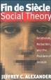 Cover of Fin De Siecle Social Theory