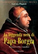 Cover of La leggenda nera di Papa Borgia