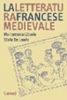 Cover of La letteratura francese medievale