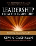 Leadership from the inside out : becoming a leader for life