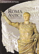 Cover of Roma Antica Storia di una civiltà che conquistò il mondo