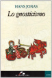 Cover of Lo gnosticismo