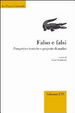 Cover of Falso e falsi. Prospettive teoriche e proposte di analisi