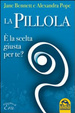 Cover of La pillola. È la scelta giusta per te?