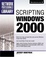 Cover of "Scripting Windows 2000"