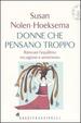Cover of Donne che pensano troppo