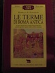 Cover of Le terme di roma antica