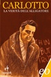 Cover of La verità dell'Alligatore