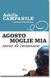 Cover of Agosto, moglie mia non ti conosco!