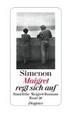 Cover of MAIGRET REGT SICH AUF