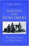 Natives and Newcomers : The Cultural Origins of North America