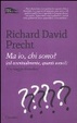 Cover of Ma io, chi sono? (Ed eventualmente, quanti sono?). Un viaggio filosofico