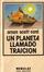 Cover of Un planeta llamado Traición