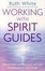 Cover of "Working with Spirit Guides"