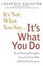 Cover of "It's Not What You Say...It's What You Do"