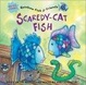 Cover of Scaredy-Cat Fish